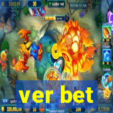 ver bet